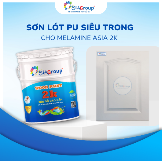 Sơn lót PU siêu trong cho Melamine Asia 2K