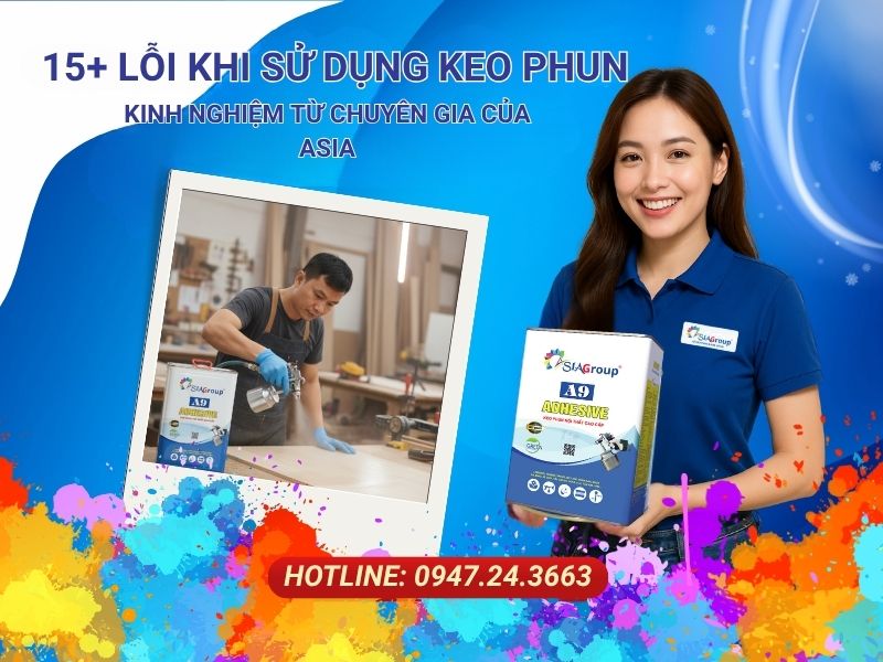 lỗi khi sử dụng keo phun