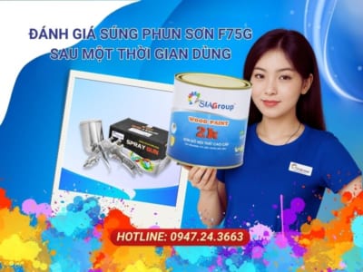 Súng Phun Sơn F75G: Đánh giá chi tiết sau một thời gian sử dụng 3 súng phun sơn F75G