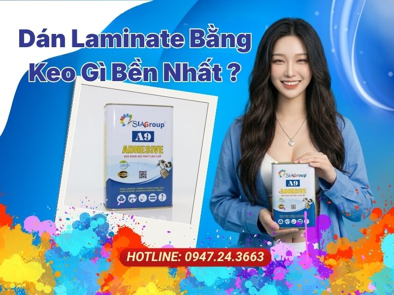 Dan Laminate Bang Keo Gi Ben Nhat Tu Van Keo Phun Laminate ASIA A9