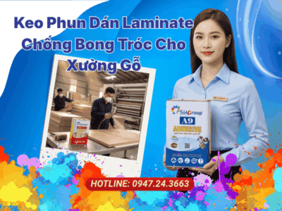 Keo Phun Dán Laminate Asia A9 Giải Pháp Chống Bong Tróc Cho Xưởng Gỗ