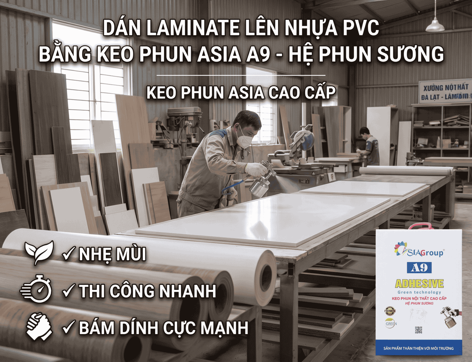 Keo phun ASIA A9 thi công dán laminate lên Nhựa PVC tại xưởng nội thất