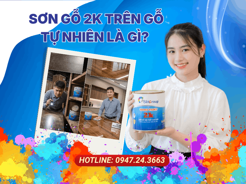 Sơn Gỗ 2k Trên Gỗ Tự Nhiên Là Gì_ Cách Sử Dụng Sơn Gỗ Phủ 2k Mà Bạn Nên Biết