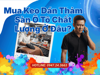 Mua keo dán thảm sàn ô tô Sài Gòn chất lượng ở đâu