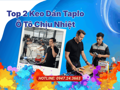 op 2 Keo Dán Taplo Ô Tô Chịu Nhiệt, Siêu Bám Dính Tốt Nhất 2026