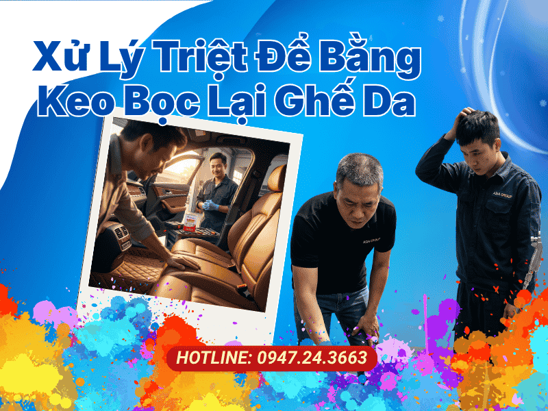 Ám Ảnh Ghế Da Phồng Rộp Xử Lý Triệt Để Bằng Keo Bọc Lại Ghế Da S9 Premium